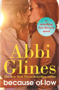 Because of Low : Sea Breeze : Book 2 - Abbi Glines