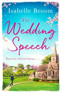 The Wedding Speech - Isabelle Broom