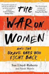 The War on Women - Sue Lloyd-Roberts