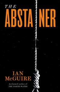 The Abstainer - Ian McGuire