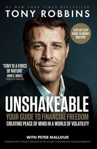 Unshakeable : Your Guide to Financial Freedom - Tony Robbins