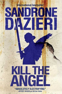 Kill the Angel - Sandrone Dazieri