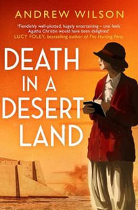 Death in a Desert Land - Andrew Wilson