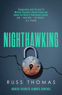 Nighthawking : The gripping psychological thriller - Russ Thomas