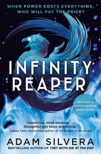 Infinity Reaper : Infinity Cycle: Book 2 - Adam Silvera