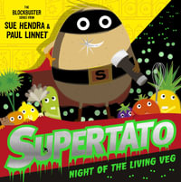 Supertato Night of the Living Veg : the perfect treat for Halloween! - Sue Hendra