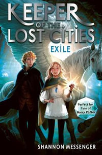 Exile : Keeper of the Lost Cities : Book 2 - Shannon Messenger