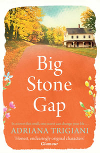 Big Stone Gap - Adriana Trigiani