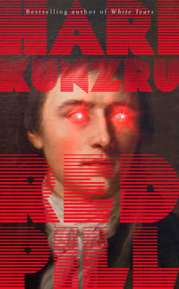 Red Pill - Hari Kunzru