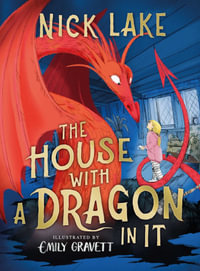 The House With a Dragon in It - Nick Lake