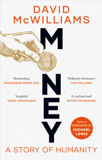 Money : A Story of Humanity - David McWilliams