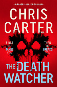 The Death Watcher : The chillingly compulsive new Robert Hunter thriller - Chris Carter