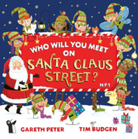 Who Will You Meet on Santa Claus Street? : Who Will You Meet? - Gareth Peter