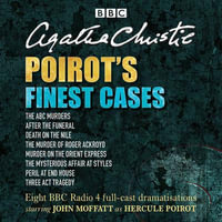 Poirot's Finest Cases : Eight full-cast BBC radio dramatisations - Agatha Christie