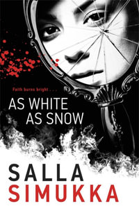 As White as Snow : Snow White Trilogy : Book 2 - Salla Simukka