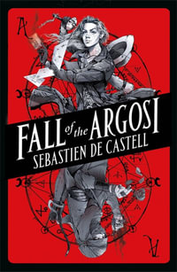 Fall of the Argosi : Spellslinger - Sebastien de Castell