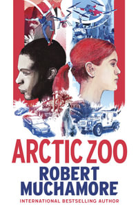 Arctic Zoo - Robert Muchamore