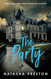 The Party : The New York Times best-selling YA thriller - Natasha Preston