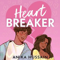 Heartbreaker - Anika Hussain