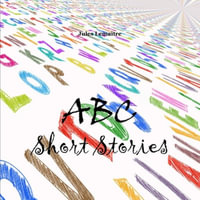 ABC Short Stories : Children Book - Jules LemaÃ®tre