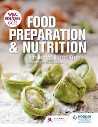 WJEC EDUQAS GCSE Food Preparation and Nutrition : - - Helen Buckland