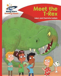 Reading Planet - Meet the T-Rex - Red B : Comet Street Kids - Adam Guillain