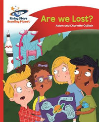 Reading Planet - Are we Lost? - Red B : Comet Street Kids - Adam Guillain