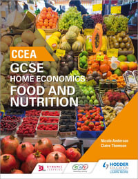 CCEA GCSE Home Economics : Food and Nutrition - Nicola Anderson