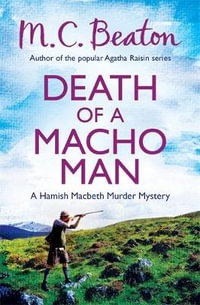 Death of a Macho Man : Hamish Macbeth - M.C. Beaton