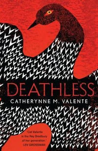 Deathless : Tom Thorne Novels - Catherynne M. Valente