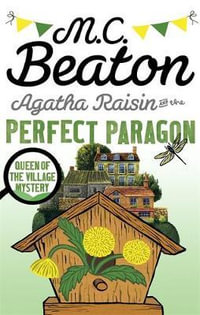 Agatha Raisin and the Perfect Paragon : Agatha Raisin - M.C. Beaton