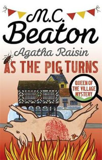 Agatha Raisin : As the Pig Turns - M.C. Beaton