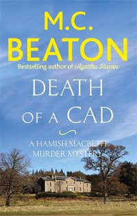 Death of a Cad : Hamish Macbeth - M.C. Beaton