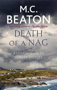 Death of a Nag : Hamish Macbeth : Hamish Macbeth - M.C. Beaton