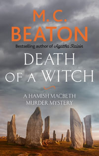 Death Of A Witch : Hamish Macbeth : Book 24 - M.C. Beaton