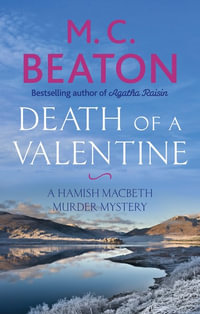 Death Of A Valentine : Hamish Macbeth : Book 25 - M.C. Beaton