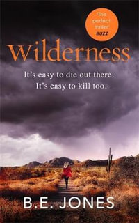 Wilderness : Now a major TV series starring Jenna Coleman - B. E. Jones