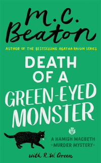 Death of a Green-Eyed Monster : Hamish Macbeth - M.C. Beaton