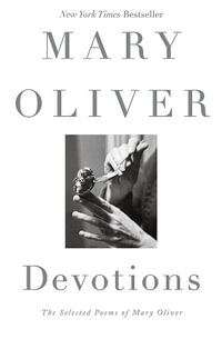 Devotions - Mary Oliver