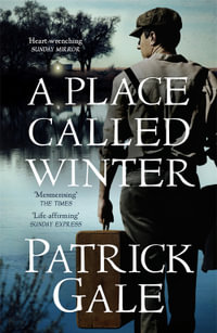 A Place Called Winter - Patrick Gale