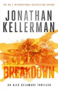 Breakdown : Alex Delaware: Book 31 - Jonathan Kellerman