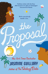 The Proposal : A Feel-Good Romance To Make You Smile - Jasmine Guillory