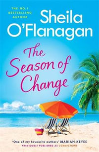 The Season of Change : Escape to the sunny Caribbean with this must-read by the #1 bestselling author! - Sheila O'Flanagan