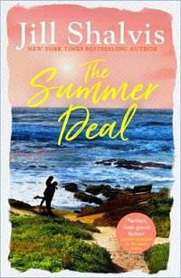 The Summer Deal : The ultimate feel-good holiday read! - Jill Shalvis