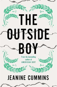 The Outside Boy - Jeanine Cummins