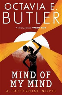 Mind of My Mind : The Patternist Series - Octavia E. Butler