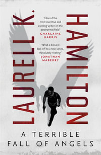 A Terrible Fall of Angels : Zaniel Havelock: Book 1 - Laurell K. Hamilton