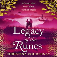 Legacy of the Runes : The spellbinding conclusion to the adored Runes series - Eilidh Beaton