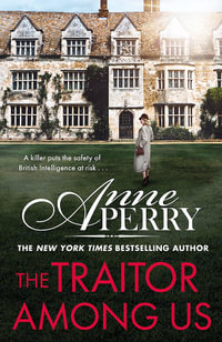 The Traitor Among Us : Elena Standish, Book 5 : Elena Standish thriller 5 - Anne Perry