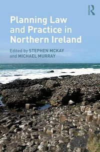 Planning Law and Practice in Northern Ireland - Stephen McKay